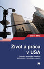 ŽIVOT A PRÁCA V USA